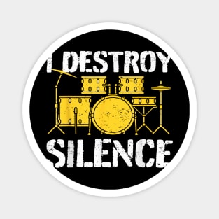 Funny Drummer Drumming Drums Percussion I Destroy Silence Magnet